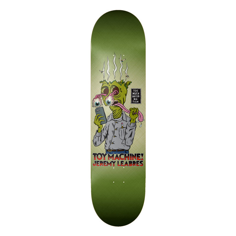 Planche de Skate Toy Machine Leabres Too Much 8.38 x 31.88